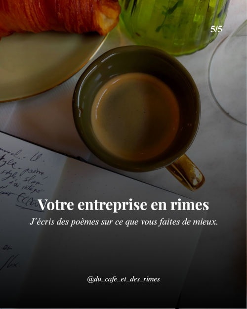 Photo d'un café et d'un carnet avec comme titre "Votre entreprise en rimes" et comme sous-titre "J'écris des poèmes sur ce que vous faites de mieux.
